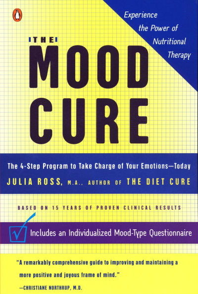 The Mood Cure – The 4-Step Program to Take Charge of Your Emotions