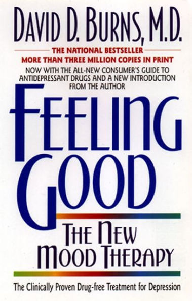 Feeling Good – The New Mood Therapy